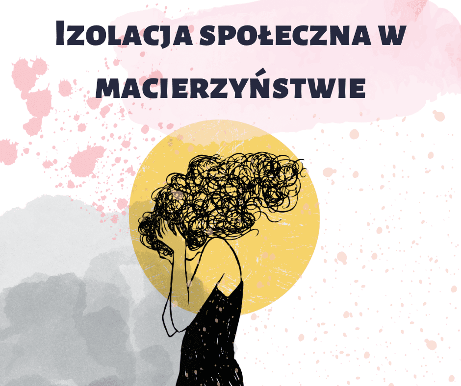 Samotna matka z niemowlęciem - ilustracja do artykułu o izolacji społecznej w macierzyństwie