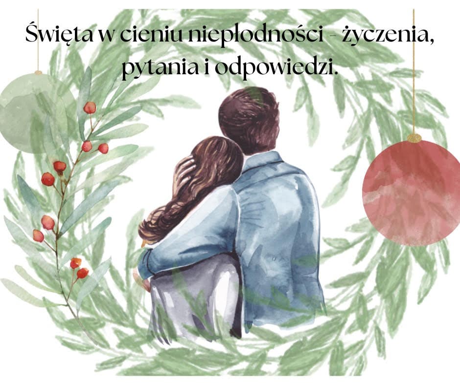 Święta w cieniu niepłodności - życzenia pytania i odpowiedzi